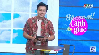 Bà con ơi cảnh giác | 28-7-2024 | TayNinhTVEnt